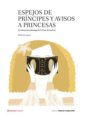 cover image of Espejos de príncipes y avisos a princesas